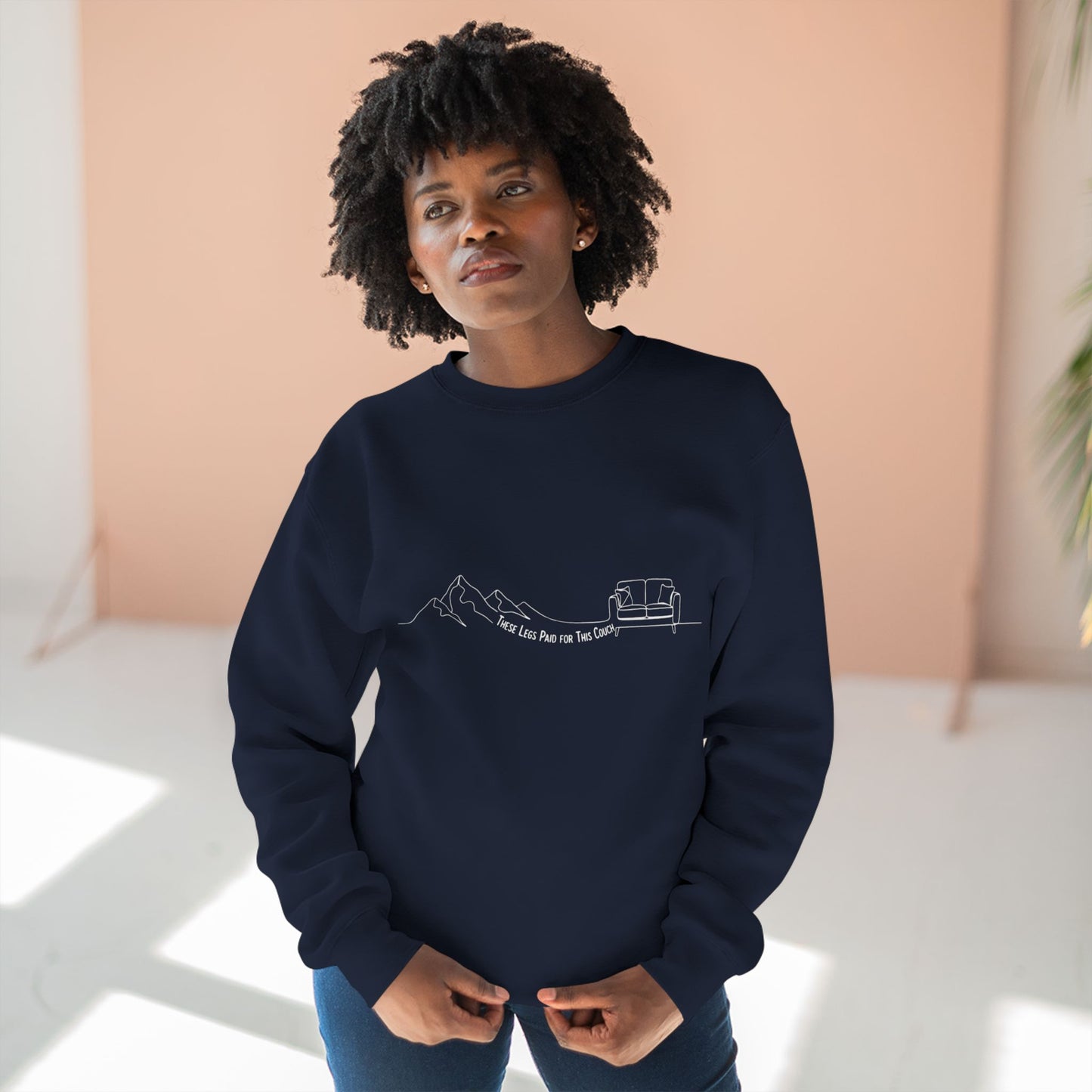 These Legs Paid for This Couch Crewneck | Funny Trail Sweatshirt | NOFLATMILES