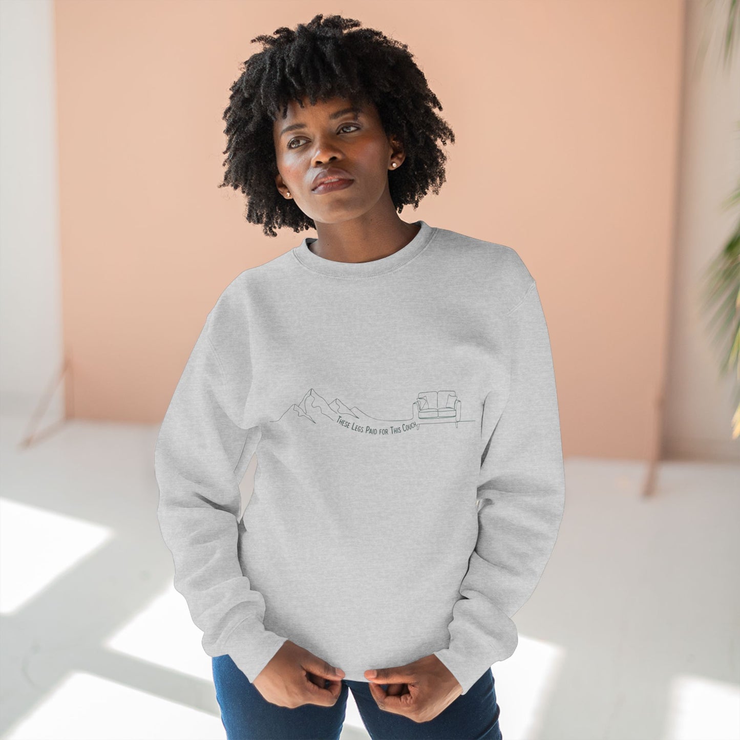 These Legs Paid for This Couch Crewneck | Funny Trail Sweatshirt | NOFLATMILES
