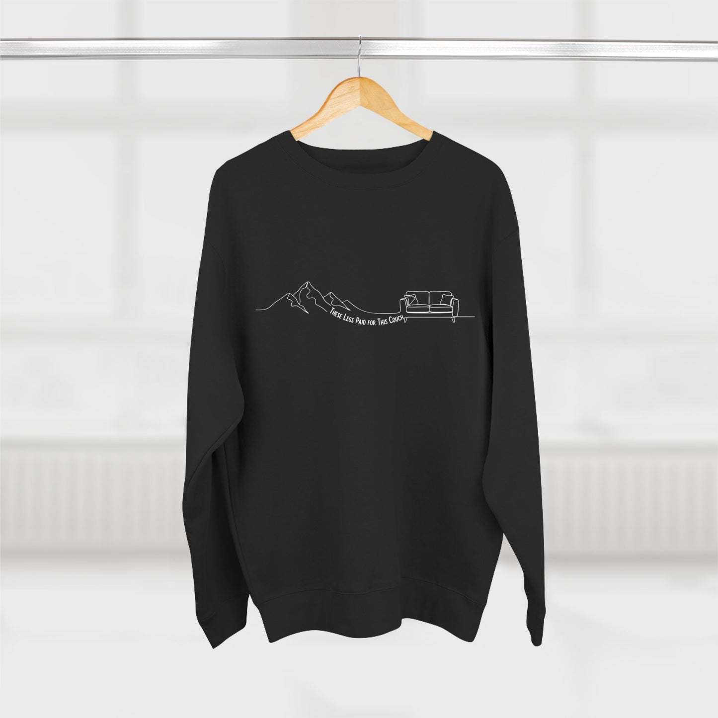 These Legs Paid for This Couch Crewneck | Funny Trail Sweatshirt | NOFLATMILES