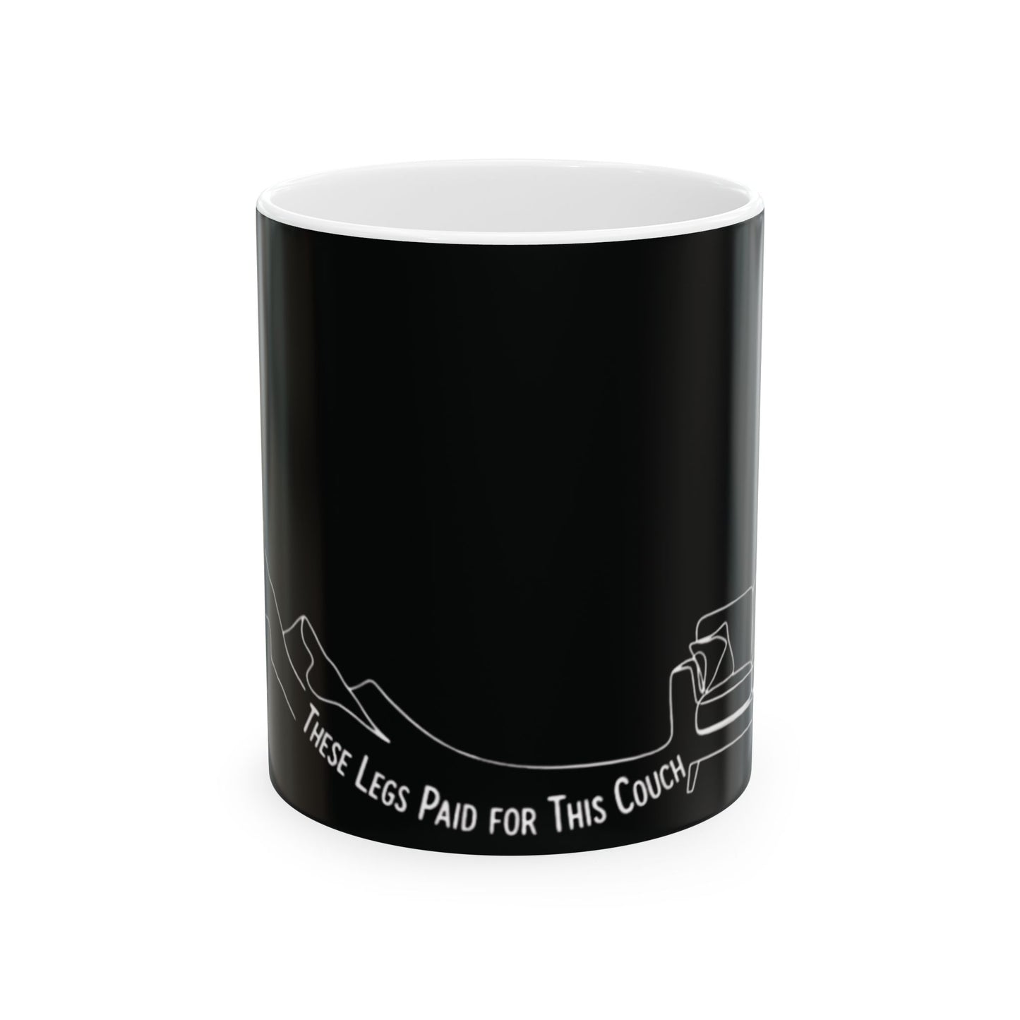 These Legs Paid for This Couch Mug (11oz) | Funny Trail Runner Mug | NOFLATMILES