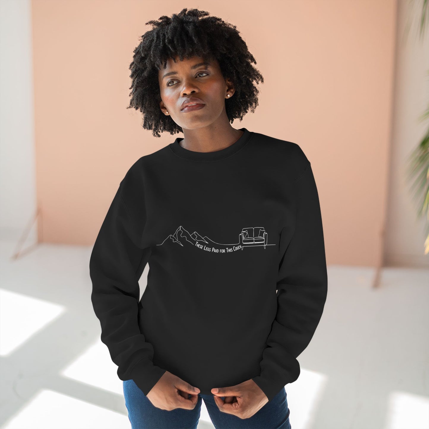 These Legs Paid for This Couch Crewneck | Funny Trail Sweatshirt | NOFLATMILES