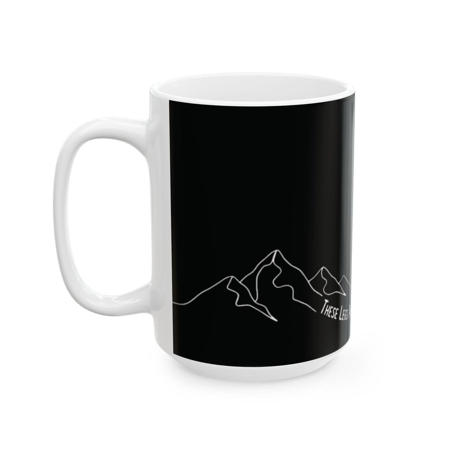 These Legs Paid for This Couch Mug (11oz) | Funny Trail Runner Mug | NOFLATMILES
